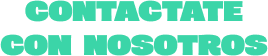 CONTACTATE CON NOSOTROS